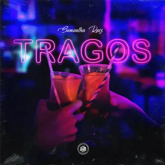 Tragos by samantha ruiz