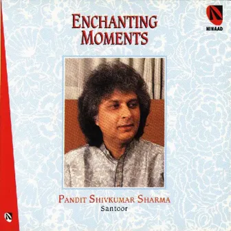 Enchanting Moments by Shafaat Ahmed Khan