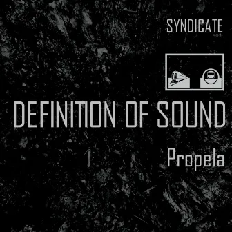 Propela by Definition Of Sound