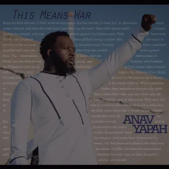 This Means War by Anav Yapah