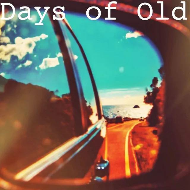 Days of Old