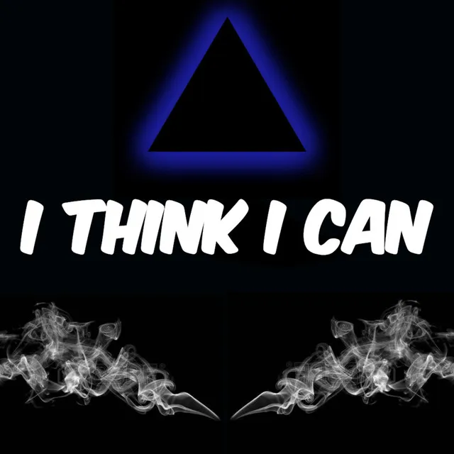 I Think I Can