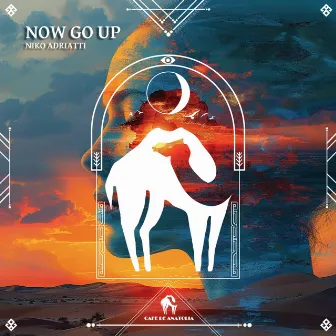 Now Go Up by Niko Adriatti