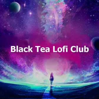 Black Tea Lofi Club by Lofi Hip-Hop Beat