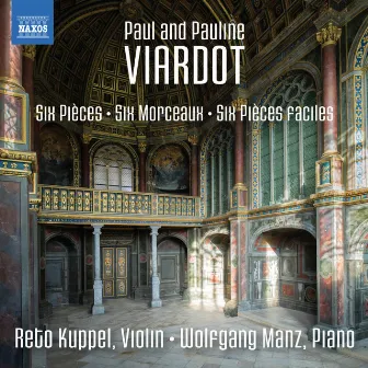 Paul & Pauline Viardot: Works for Violin & Piano by Reto Kuppel