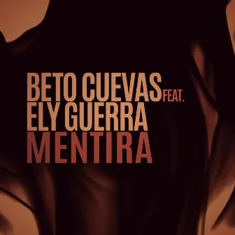 Mentira (feat. Ely Guerra) by Beto Cuevas