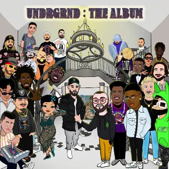 UNDRGRND: THE ALBUM by Undrgrnd