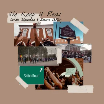 We Keep It Real by Othell Shabazz