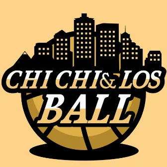 Ball by Chichi