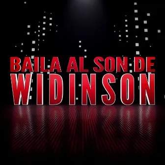 Baila Al Son De Widinson by Widinson