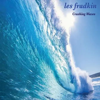 Crashing Waves by Les Fradkin