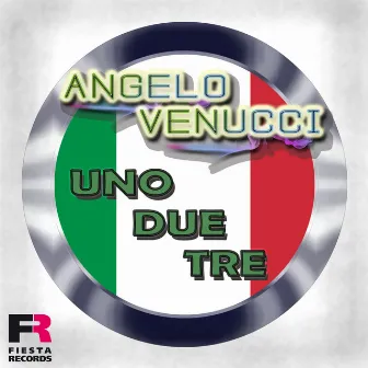 Uno Due Tre by Angelo Venucci