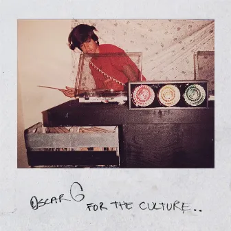 For The Culture (DJ Mix) by Oscar G