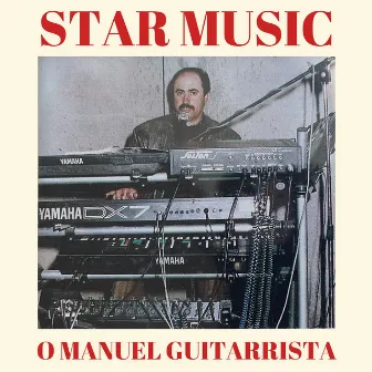 O Manel Guitarrista by Star Music