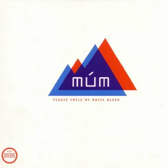 Please Smile My Noise Bleed by múm