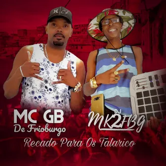 Recado para os Talarico by Mc Gb de Friburgo