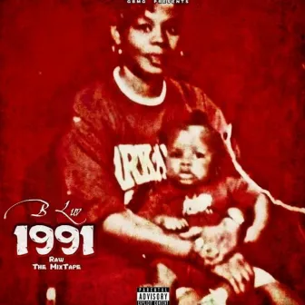 1991: Raw the MixTape by Bluv