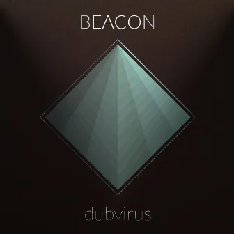 Beacon by Dubvirus