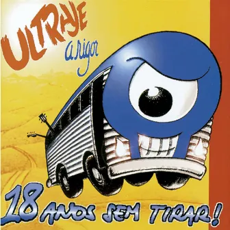 18 Anos Sem Tirar by Ultraje a Rigor