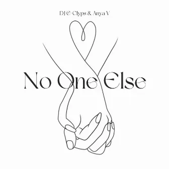 No One Else by Anya V