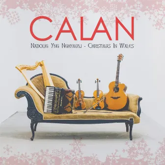 Nadolig yng Nghymru - Christmas in Wales by Calan