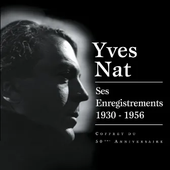 Ses enregistrements 1930-1956 by Yves Nat