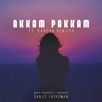 Akkam Pakkam (Cover) by Sanjit Lucksman