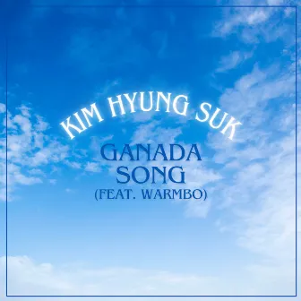 Ganada Song by Kim Hyung Suk