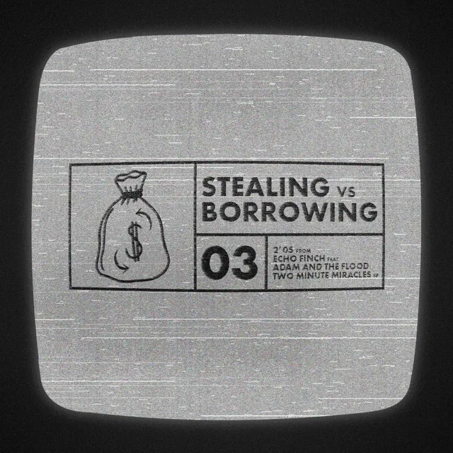 Stealing vs. Borrowing