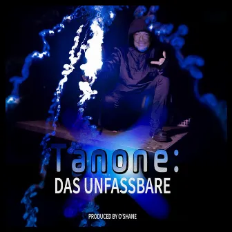 das Unfassbare by TanOne