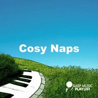 Cosy Naps by Sleep Music Playlist