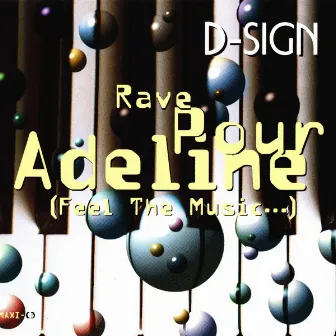 Rave Pour Adeline (Feel the Music ...) by Dsign