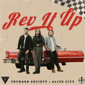 Rev It Up by Alive City