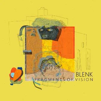 Fragments of Vision by Blenk