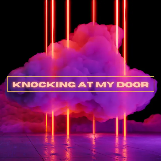 Knocking at My Door - Remix