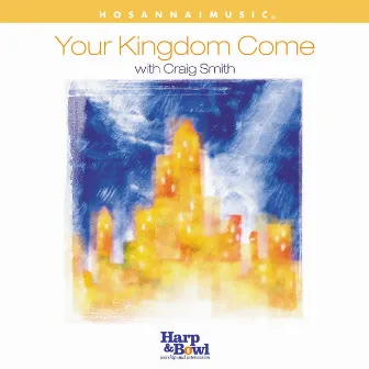 Your Kingdom Come by Unknown Artist