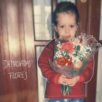 Demasiadas Flores by Vipisita