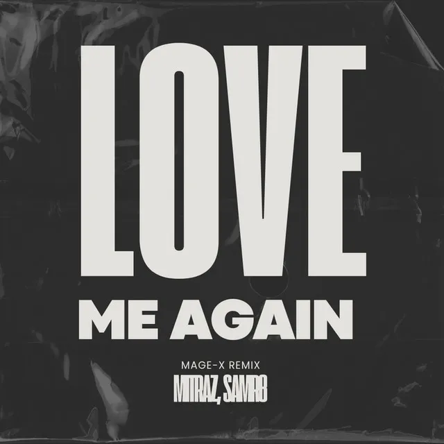 Love Me Again - Remix