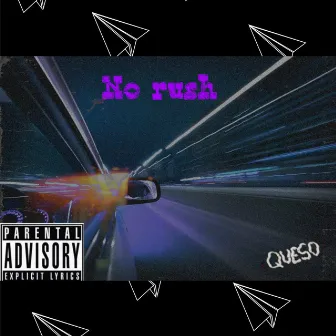 No Rush by Maso Queso