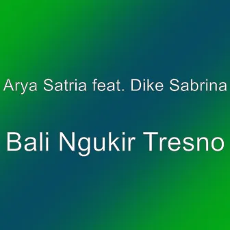 Bali Ngukir Tresno by Arya Satria