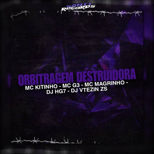 Orbitragem Destruidora (feat. Mc Kitinho & Mc G3)