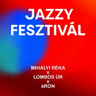 Jazzy Fesztivál by Mihályi Réka