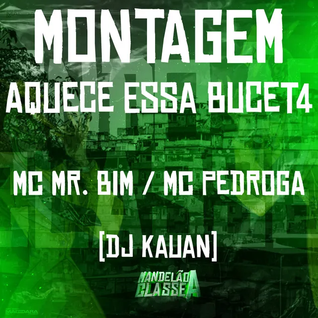 Montagem - Aquece Essa Bucet4