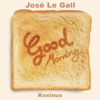 Good Morning by Jose Le Gall