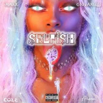 SELFISH by $pharoah