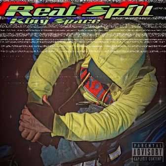 Real Spill by King Space