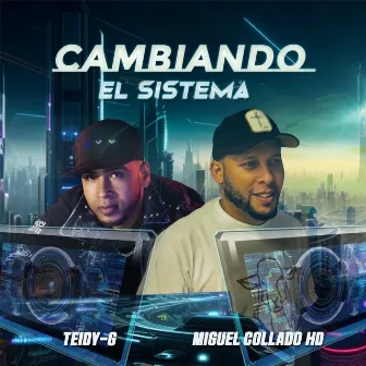 Cambiando el Sistema by Teidy G