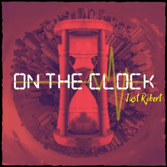 On the Clock by Just Robert