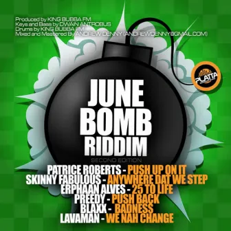 June Bomb Riddim Second Edition by King Bubba Fm