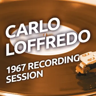 Carlo Loffredo - 1967 Recording Session by Carlo Loffredo